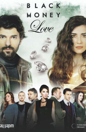 Black Money Love & Turkish Series