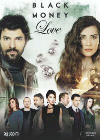 Black Money Love & Turkish Series